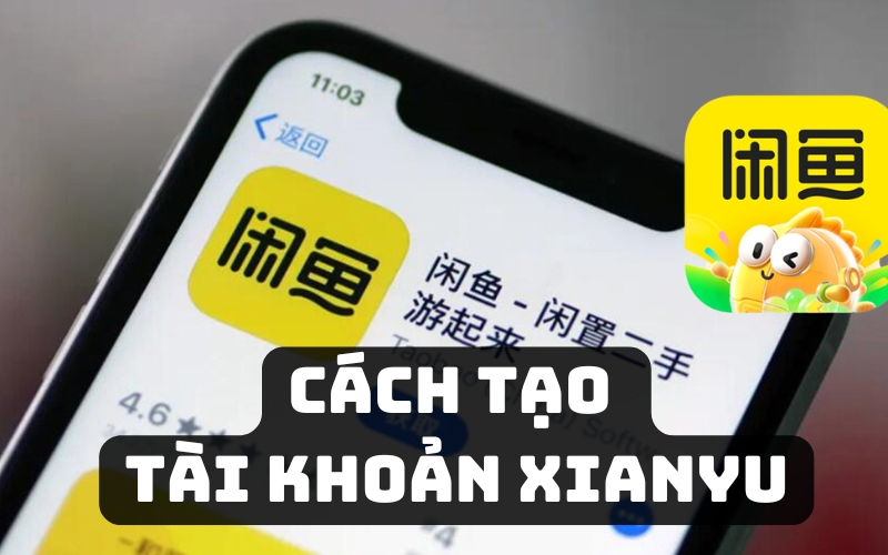 cách tạo tài khoản xianyu