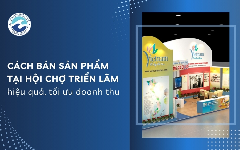 cách bán sản phẩm tại hội chợ