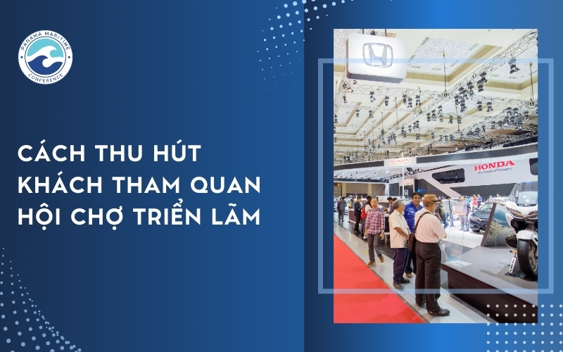 cách thu hút khách tham quan hội chợ